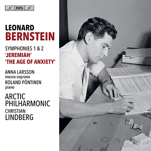 BERNSTEIN, L.: Symphonies Nos. 1 and 2 (A. Larsson, R. Pöntinen, Arctic Philharmonic, C. Lindberg)