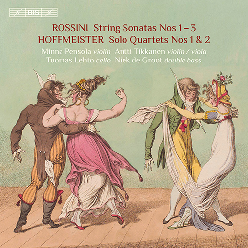 ROSSINI, G.: Sonatas for Strings Nos. 1-3 / HOFFMEISTER, F.A.: Double Bass Quartets Nos. 1 and 2 (Pensola, Tikkanen, Lehto, Groot)
