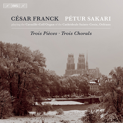 FRANCK, C.: 3 Pieces and 3 Chorales for Organ, M. 35-40 (Sakari playing the 1880 Cavaillé-Coll Organ)