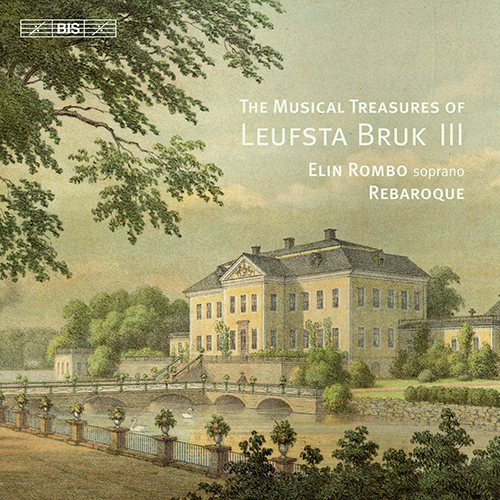 Vocal Music (Soprano) - HURLEBUSCH, C.F. / JOHNSEN, H.P. / MONSIGNY, P.-A. (The Musical Treasures of Leufsta Bruk, Vol. 3) (E. Rombo, Rebaroque)