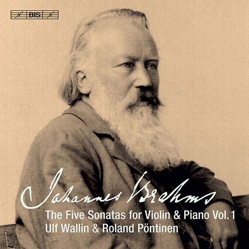 BRAHMS, J.: Violin Sonatas, Vol. 1 - Violin Sonata No. 1 / Clarinet Sonata No. 1 (version for violin and piano) (U. Wallin, Pöntinen)