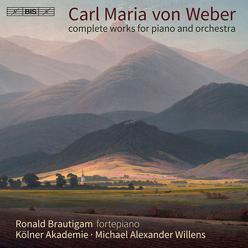 WEBER, C.M. von: Piano and Orchestra Works (Complete) - Piano Concertos Nos. 1 and 2 / Konzertstück (R. Brautigam, Kölner Akademie, M.A. Willens)