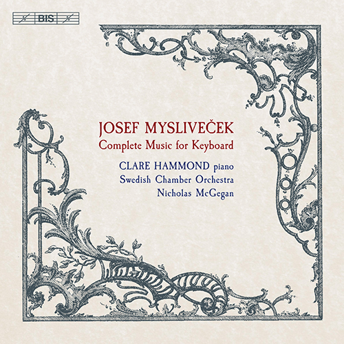 MYSLIVEČEK, J.: Keyboard Music (Complete) (Hammond, Swedish Chamber Orchestra, McGegan)