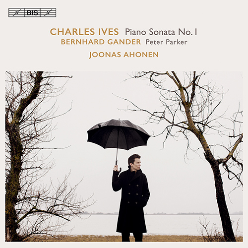 IVES, C.: Piano Sonata No. 1 / 3-Page Sonata / GANDER, B.: Peter Parker (J. Ahonen)