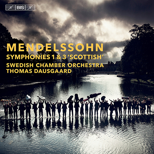 MENDELSSOHN, Felix: Symphonies Nos. 1 and 3 (Swedish Chamber Orchestra, T. Dausgaard)