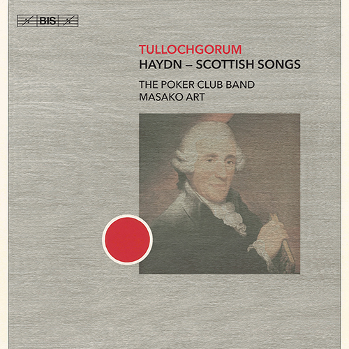 HAYDN, J.: Scottish Songs (Tullochgorum) (The Poker Club Band)
