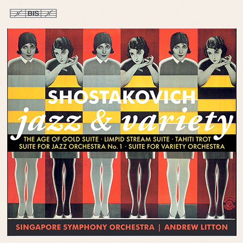 SHOSTAKOVICH, D.: Jazz Suite No. 1 / The Golden Age Suite / The Limpid Stream Suite / Suite for Variety Orchestra (Singapore Symphony, A. Litton)