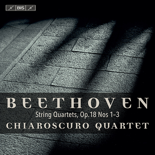 BEETHOVEN, L. van: String Quartets Nos. 1-3 (Chiaroscuro Quartet)