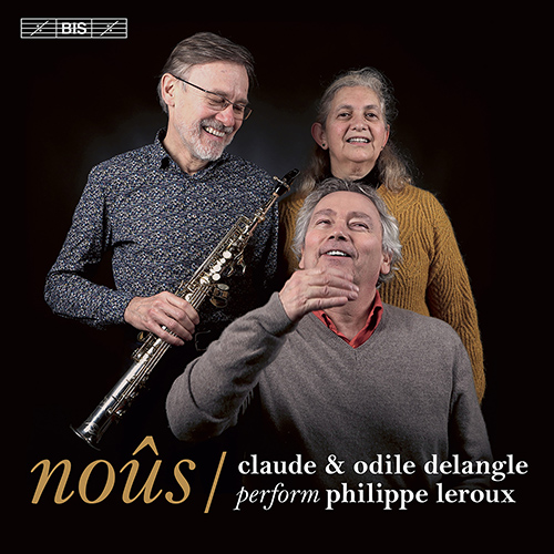 LEROUX, P.: Saxophone and Piano Music - Noûs / SPP / AMA / Conca Reatina - Ruban de Möbius / Répéter … Opposer (C. and O. Delangle)