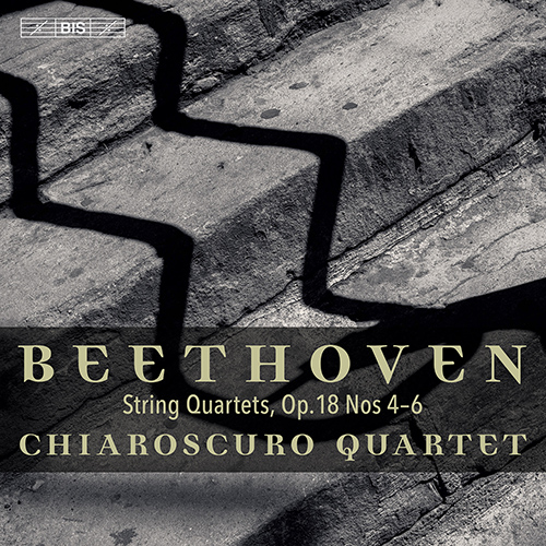 BEETHOVEN, L. van: String Quartets Nos. 4-6 (Chiaroscuro Quartet)