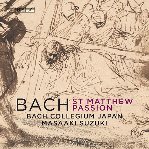 BACH, J.S.: St. Matthew Passion, BWV 244 (Bruns, Immler, Sampson, Guillon, Makoto Sakurada, , Kaku, Bach Collegium Japan, Masaaki Suzuki) (2019)