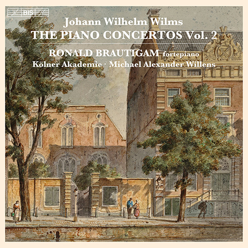 WILMS, J.W.: Piano Concertos, Vol. 2 - Opp. 32 and 55 (Brautigam, Kölner Akademie, Willens)