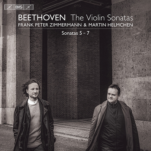 BEETHOVEN, L. van: Violin Sonatas Nos. 5-7 (F.P. Zimmermann, Helmchen)
