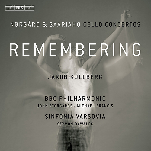 NØRGÅRD, P.: Between / Remembering Child / SAARIAHO, K.: Notes on Light (Remembering) (J. Kullberg, M. Francis, Storgårds, Bywalec)