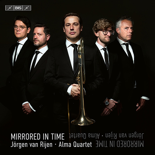 Trombone and String Quartet Music - DESSNER, B. / DOWLAND, J. / MUHLY, N. / BARTÓK, B. / FAURÉ, G. (Mirrored in Time) (van Rijen, Alma Quartet)