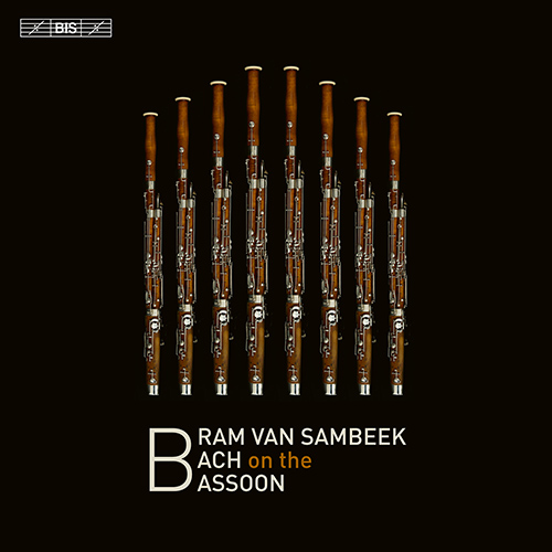 BACH, J.S.: Bassoon Arrangements - Partita No. 2, BWV 826 / Flute Partita, BWV 1013 / Cello Suite No. 1, BWV 1007 (Bach on the Bassoon) (Sambeek)