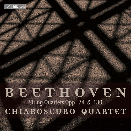 BEETHOVEN, L. van: String Quartets Nos. 10 and 13 (Chiaroscuro Quartet)