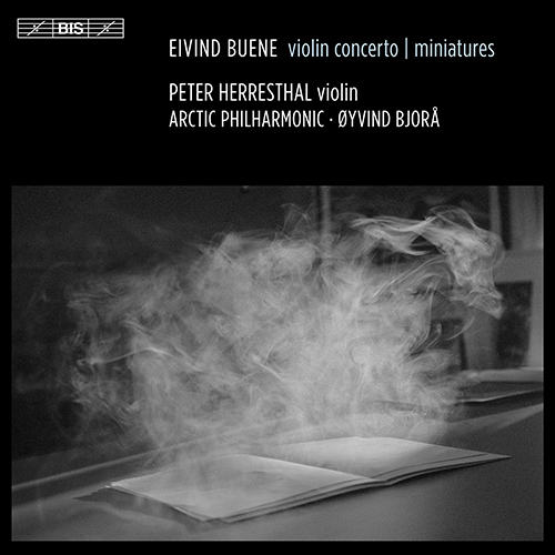 BUENE, E: Violin Concerto / Miniatures (P. Herresthal, Arctic Philharmonic Sinfonietta, Bjorå)