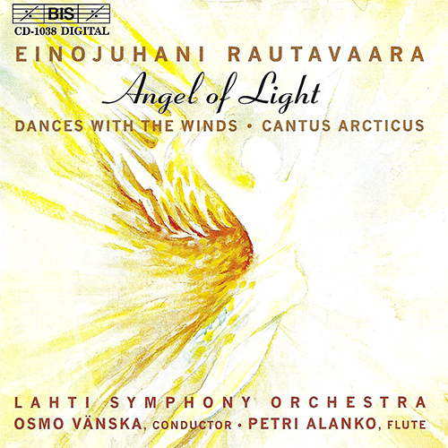 RAUTAVAARA: Symphony No. 7,  Angel of Light / Dances with Winds, Op. 69 / Cantus arcticus, Op. 61