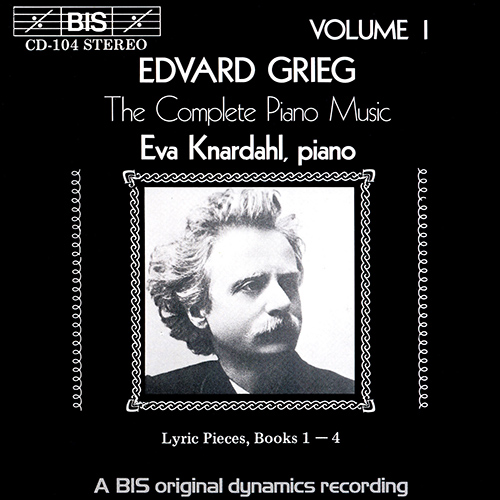 GRIEG: Complete Piano Music, Vol. 1