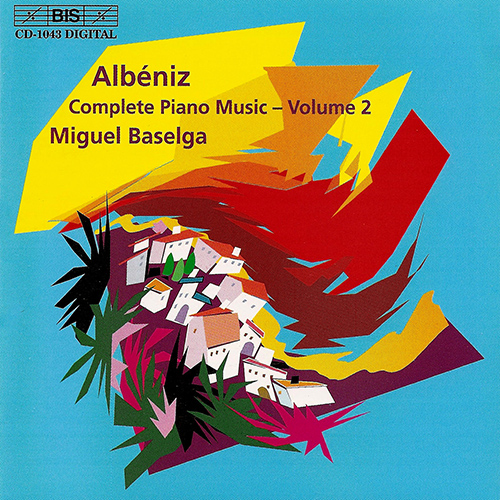 ALBENIZ, I.: Piano Music (Complete), Vol. 2 (Baselga)