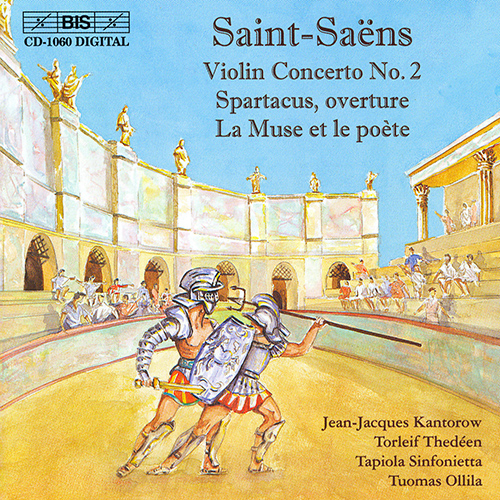 SAINT-SAENS: Violin Concerto No. 2 / Spartacus / La muse et le poete