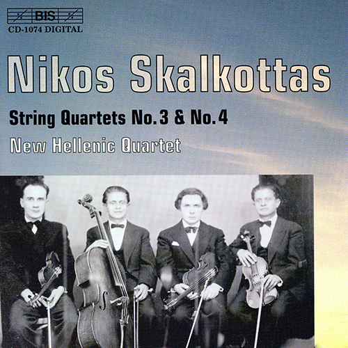 SKALKOTTAS: String Quartets Nos. 3 and 4