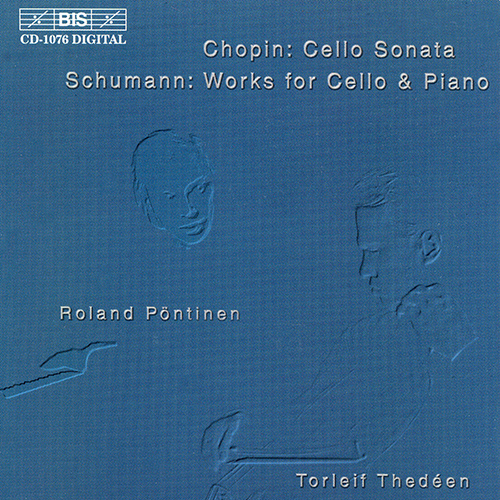 CHOPIN: Cello Sonata in G Minor / SCHUMANN: Phantasiestucke, Op. 73