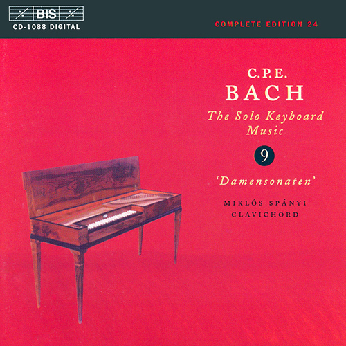 BACH, C.P.E.: Keyboard Music, Vol. 9 (Spányi) - Keyboard Sonatas, Wq. 54/1-6