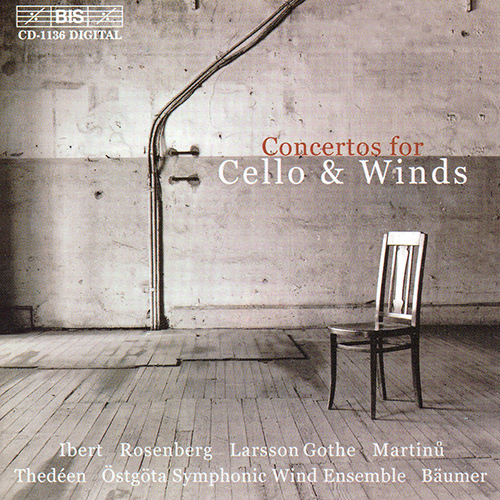 LARSSON GOTHE / IBERT: Cello Concertos