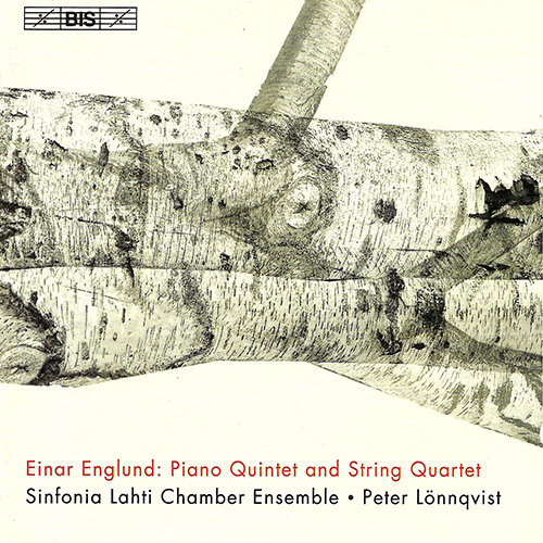 ENGLUND: Piano Quintet / String Quartet