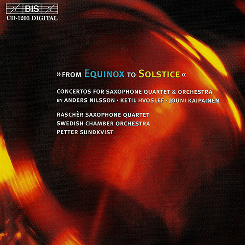 NILSSON / HVOSLEF / KAIPAINEN: Concertos for Saxophone Quartet and Orchestra