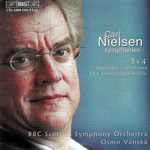 NIELSEN, C.: Symphonies Nos. 3 and 4 (BBC Scottish Symphony, Vanska)