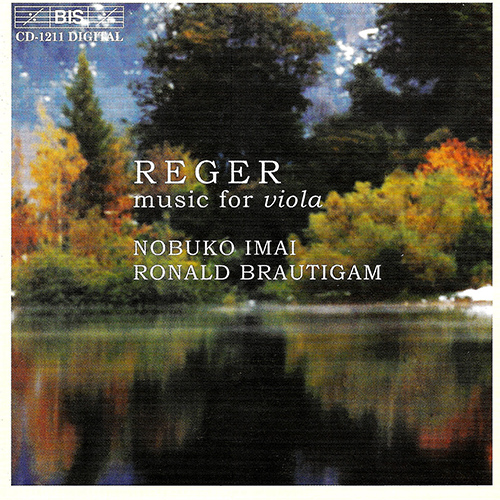 REGER: Romance for Viola and Piano / Three Suites for Viola / Viola Sonata