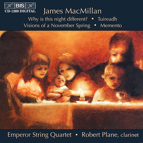 MACMILLAN: Why is this night different? / Tuireadh / Visions of a November Spring