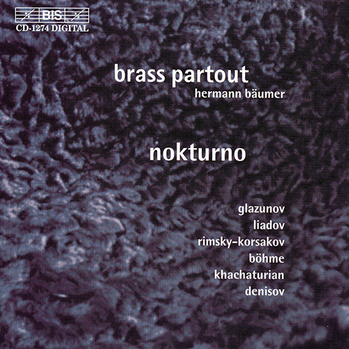 GLAZUNOV / LIADOV / BOHME: Music for Brass