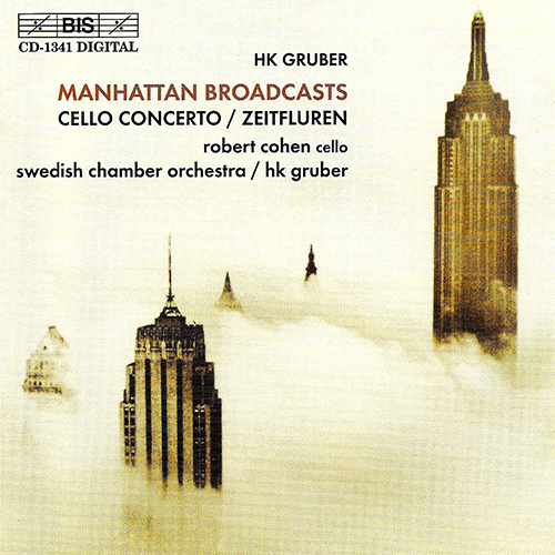 GRUBER, H.K.: Manhattan Broadcasts / Cello Concerto / Zeitfluren (Timescapes)