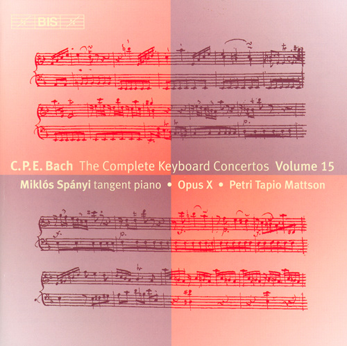 BACH, C.P.E.: Keyboard Concertos (Complete), Vol. 15 / Keyboard Music, Vol. 15 (Spányi, Opus X)