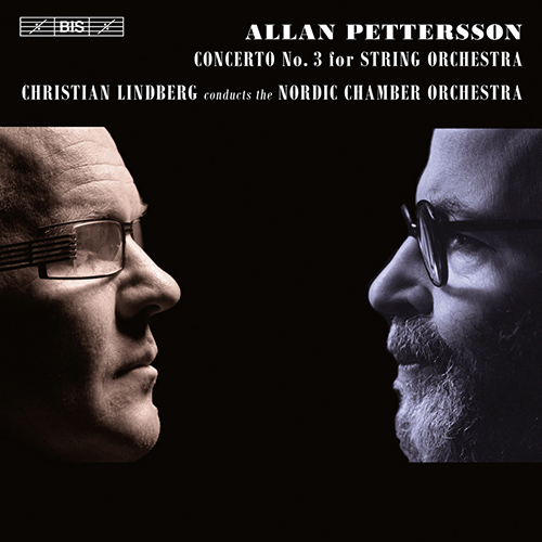 PETTERSSON, A.: Concerto No. 3 for Strings (Nordic Chamber Orchestra, C. Lindberg)