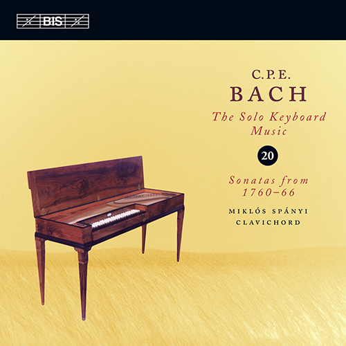 BACH, C.P.E.: Keyboard Music, Vol. 20 (Spányi) - Keyboard Sonatas, Wq. 65/23, 34, 40-41, 45