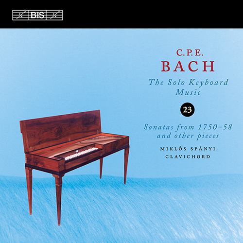 BACH, C.P.E.: Keyboard Music, Vol. 23 (Spányi) - Keyboard Sonatas, Wq. 62/11, 14, 65/31-32, 117/1-4, 11-12 and 119/2