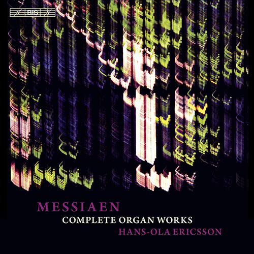 MESSIAEN, O: Organ Music (Complete) (H.-O. Ericsson)
