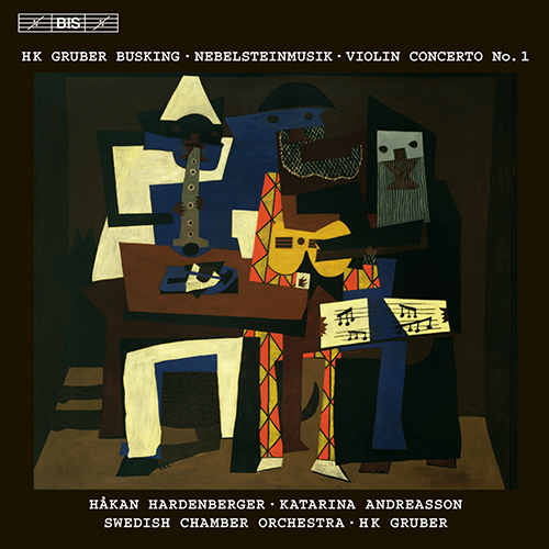 GRUBER, H.K.: Busking / Violin Concertos Nos. 1 and 2 (Hardenberger, Andreasson, Swedish Chamber Orchestra, H.K. Gruber)