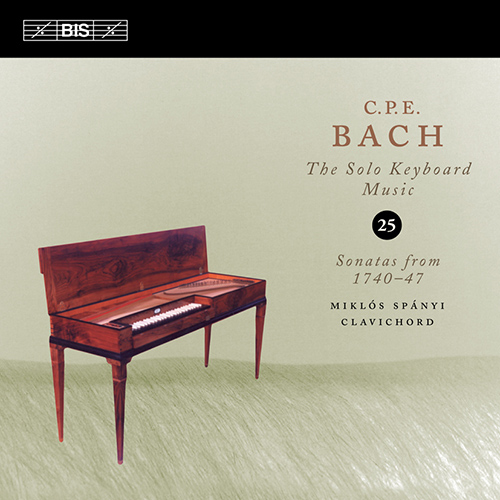 BACH, C.P.E.: Keyboard Music, Vol. 25 (Spányi) - Keyboard Sonatas, Wq. 62/6-7 and 65/12, 14, 21