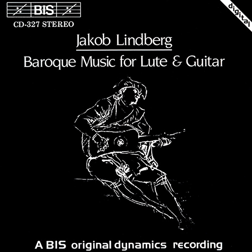 LINDBERG, Jakob: Baroque Music for Lute and Guitar