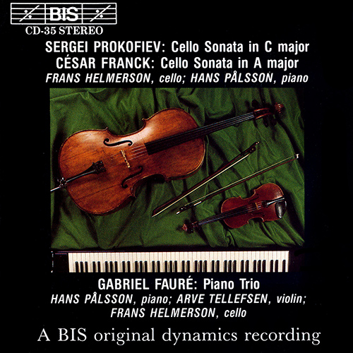 PROKOFIEV / FRANCK: Cello Sonatas / FAURÉ: Piano Trio