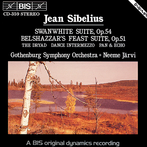 SIBELIUS: Swanwhite Suite / Belshazzar's Feast Suite / The Dryad / Dance Intermezzo / Pan and Echo