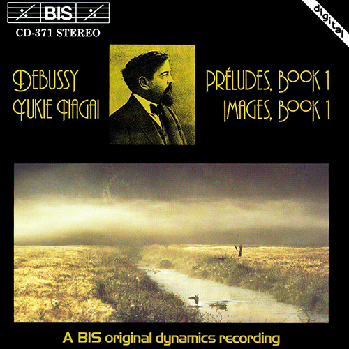 DEBUSSY:  Preludes, Book 1 / Images, Book 1