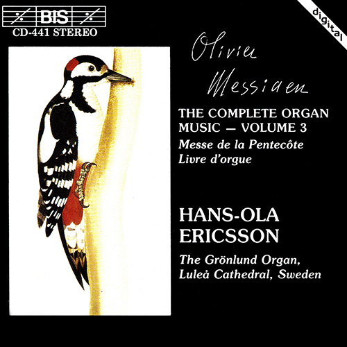MESSIAEN: Complete Organ Music, Vol. 3