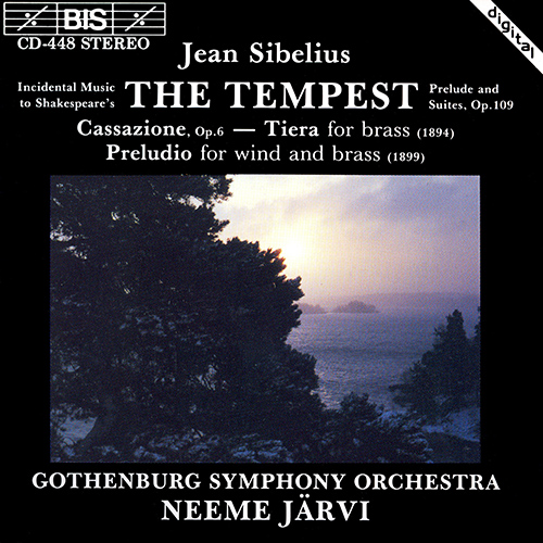 SIBELIUS: Tempest (The), Op. 109 / Cassazione, Op. 6